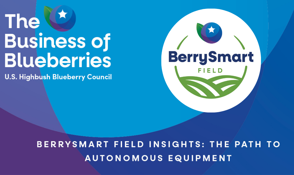 BerrySmart Field Insights: The Path To Autonomous Equipment