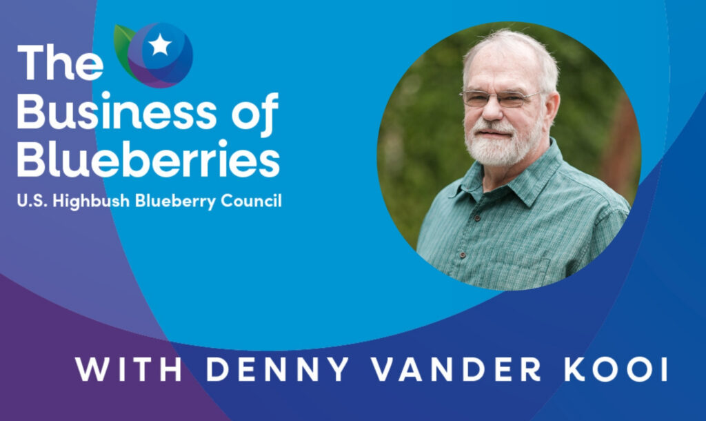 The Michigan Blueberry Legacy With Denny Vander Kooi